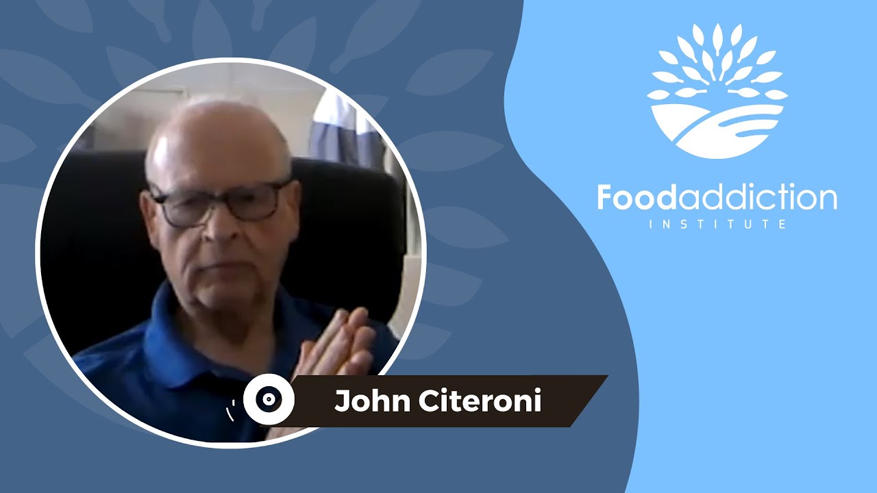 John Citeroni’s Story of Overcoming Food Addiction and Finding Hope